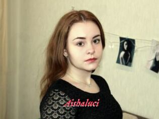 Aishaluci