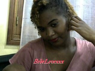 BebeLovexxx
