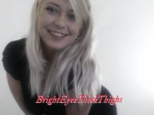 BrightEyesThickThighs