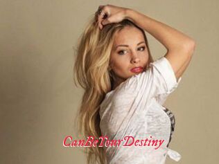 CanBeYourDestiny