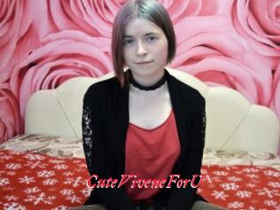 CuteViveneForU
