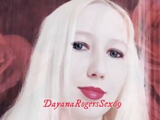 DayanaRogersSex69