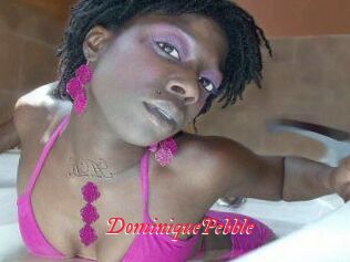DominiquePebble