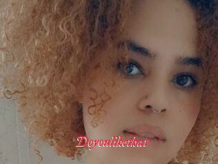 Doyoulikethat