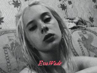 EvaWade