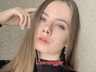 Gwenbigger