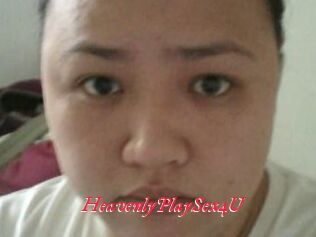 HeavenlyPlaySex4U