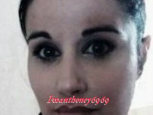 Iwanthoney6969