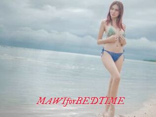 MAWIforBEDTIME