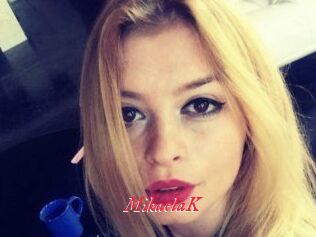 MikaelaK