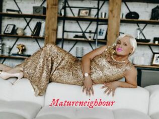 Matureneighbour