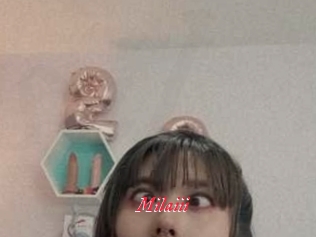 Milaiii