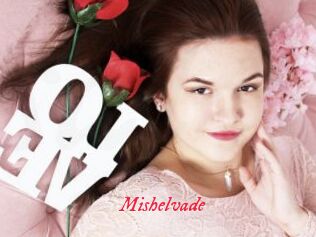 Mishelvade