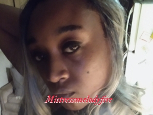 Mistressmelodyfire