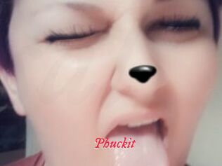 Phuckit