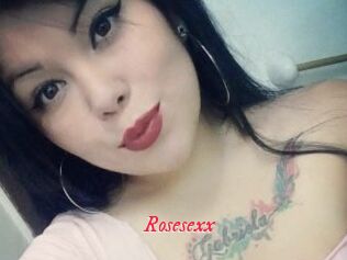 Rosesexx