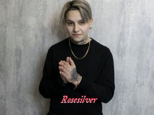 Rosesilver