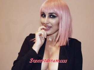 Sweeetdreamssss
