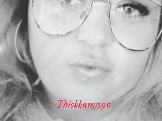 Thickkumz90