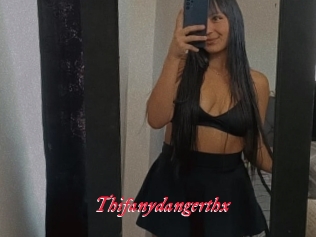 Thifanydangerthx