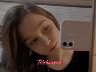 Trishaaster